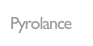 Pyrolance